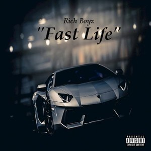 Fast Life (Explicit)