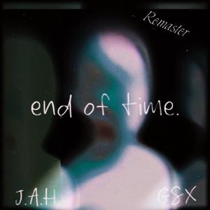 end of time (remastered|Explicit)