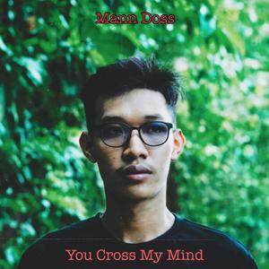 You Cross My Mind (feat. Mann Doss)