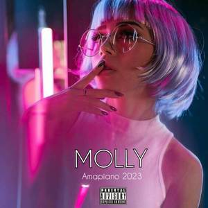 MOLLY - Amapiano 2023 (Explicit)