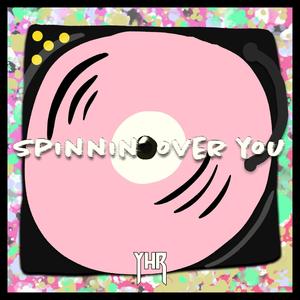 Spinnin' Over You (feat. JC Spitta, Rico $wave & bash.)