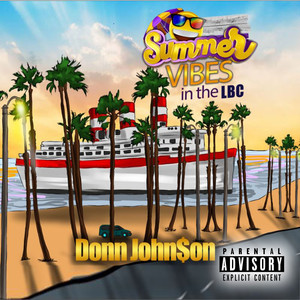 Summer Vibes in the Lbc (Explicit)
