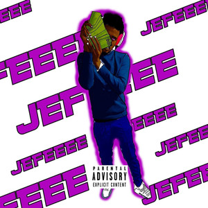 Jefeeee (Explicit)