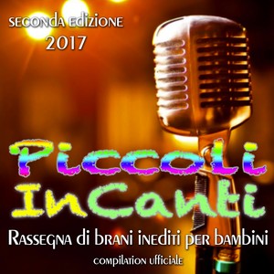 Piccoli incanti (Rassegna di brani per bambini)