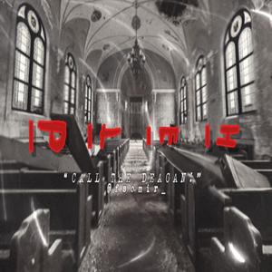 CALL THE DEACAN! (Explicit)