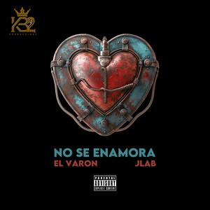 No Se Enamora (feat. J.LaB) [Explicit]