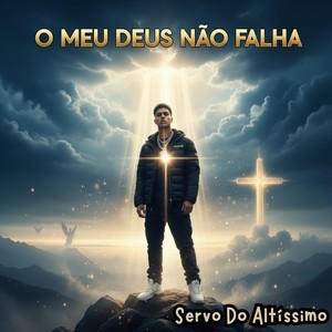 O Meu DEUS Não Falha