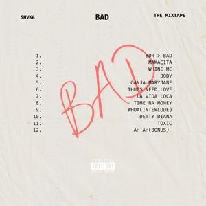 BAD: THE MIXTAPE (Explicit)