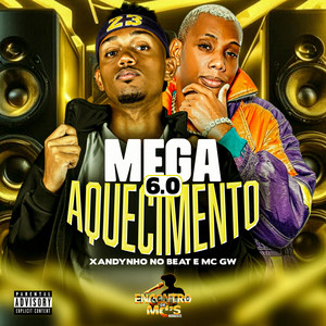 MEGA AQUECIMENTO 6 0 (Explicit)