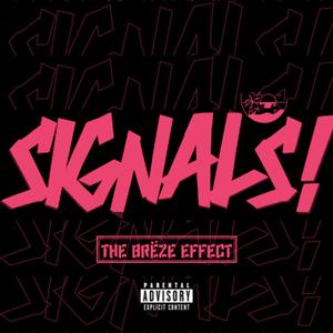 SIGNALS! (feat. kyrëd!) (Explicit)