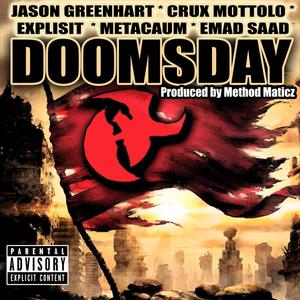 Doomsday (feat. Emad Saad, Jason Greenhart, Crux Mottolo & Explisit) [Explicit]