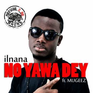 No Yawa Dey (feat. Mugeez)