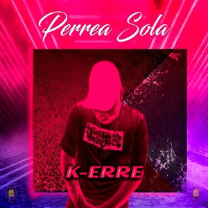 Perrea Sola (Explicit)