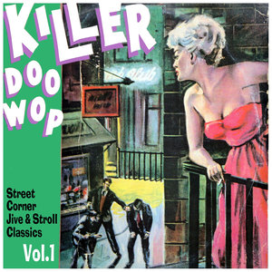 Killer Doo Wop Vol. 1