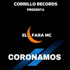 Coronamos, El Fara Mc (feat. El Fara Mc)