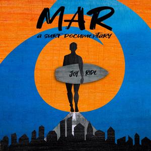Joy Ride (Mar a surf documentary)