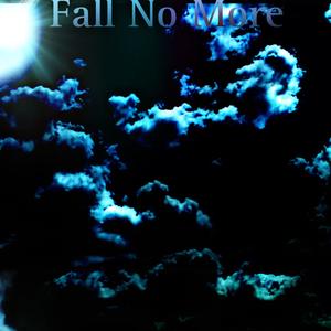 Fall No More