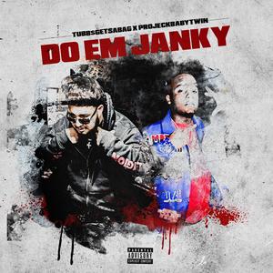 Do Em Janky (Explicit)
