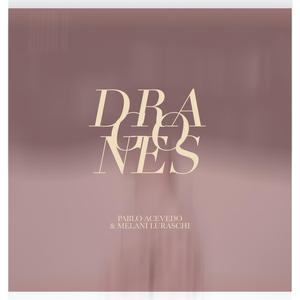 Dragones (feat. Melaní Luraschi)