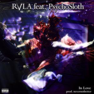 In Love (feat. PsychoSloth) (Explicit)