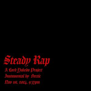 Steady Rap (Explicit)