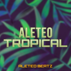 Aleteo Tropical (Guaracha & Aleteo)