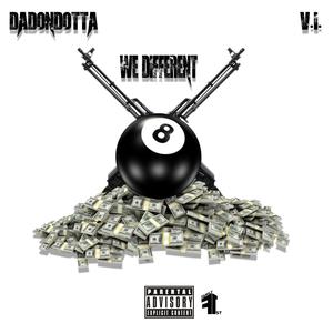 We Different (feat. V.I.) (Explicit)