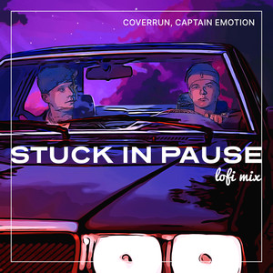 Stuck in Pause (Lofi Mix)