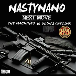 Next Move (feat. The Machines & Young Cheddar)