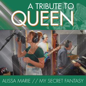 My Secret Fantasy: A Tribute to Queen