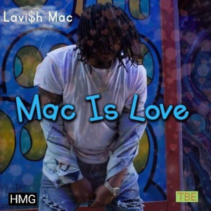 Mac Is Love (Explicit)