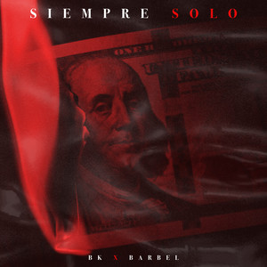Siempre Solo (Explicit)