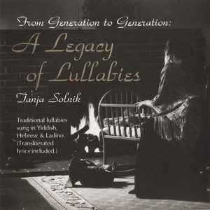 From Generation To Generation: A Legacy Of Lullabies