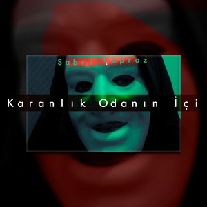 Karanlık Odanın İçi