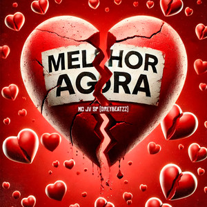 MELHOR AGORA (Explicit)