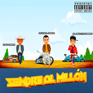 Siempre Al Millón (Explicit)