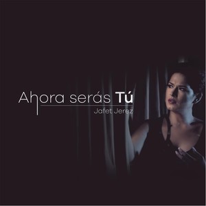 Ahora Serás Tú