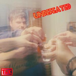 Undefeated (Explicit)
