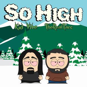 So High (Explicit)