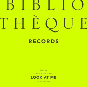 Look at Me (Original Mix)