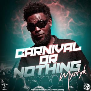 Carnival Or Nothing