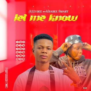 let ME kNOw (feat. Khabee Smart)