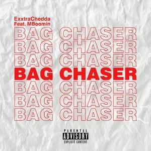 Bag Chaser (feat. MBoomin) [Explicit]