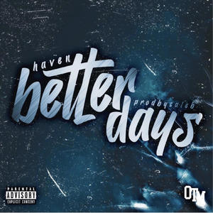 Better Dayz (remastered) [Explicit]