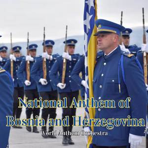 National Anthem of Bosnia and Herzegovina