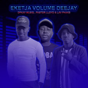 Eketja Volume Deejay