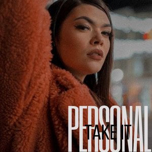 Take It Personal (Explicit)