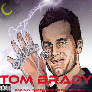 Tom Brady (Explicit)