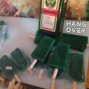 HANGOVER (feat. BKilled) (Explicit)