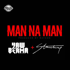 Man na Man (feat. Stonebwoy)